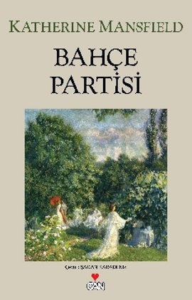 Katherine Mansfield - Bahe Partisi