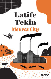 Latife Tekin - Manves City