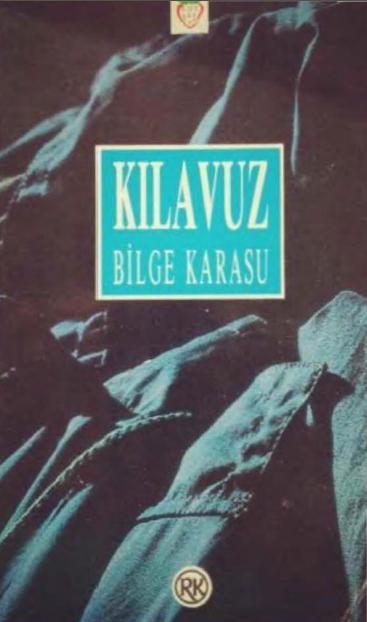 Bilge Karasu-Klavuz