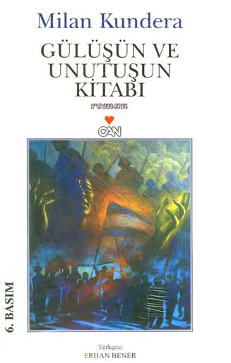 Milan Kundera - Gln ve Unutuun Kitab