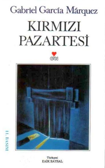 Gabriel Garcia Marquez / Krmz Pazartesi