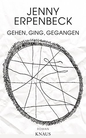 Jenny Erpenbeck - Gidiyor Gitti Gitmi