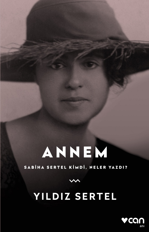 annem sabiha sertel kimdi, neler yazd?