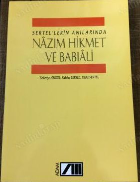 sertel'lerin anlarnda nazm hikmet ve babali
