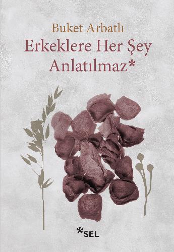 erkeklere her ey anlatlmaz