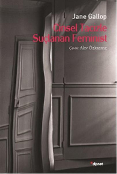 cinsel tacizle sulanan feminist
