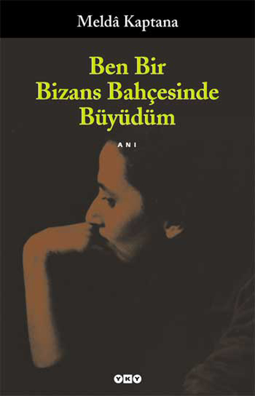 ben bir bizans bahesinde bydm