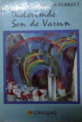 dlerimde sen de varsn