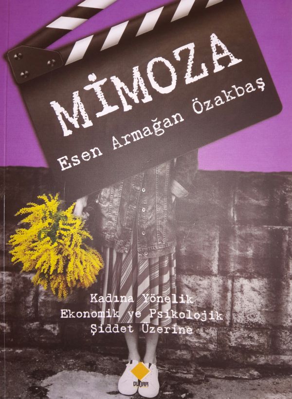 mimoza / kadna ynelik ekonomik ve psikolojik iddet zerine