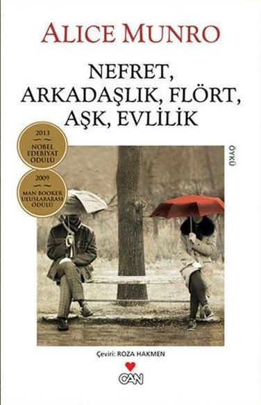 Alice Munro - Nefret, Arkadalk, Flrt, Ak, Evlilik
