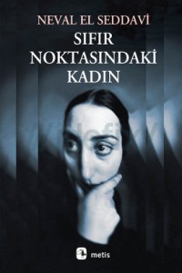 Neval Al Saddavi - Sfr Noktasndaki Kadn